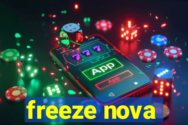 freeze nova